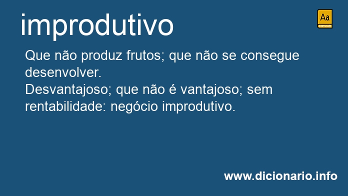 Significado de improdutivo