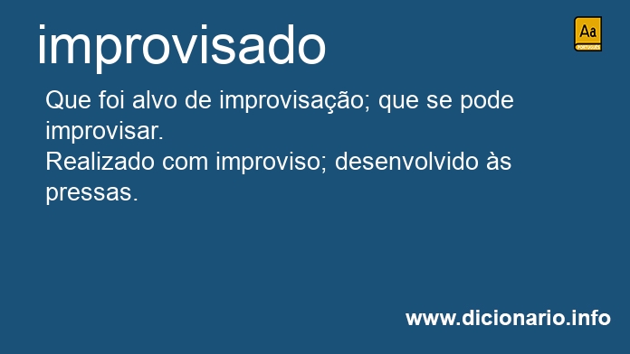 Significado de improvisados