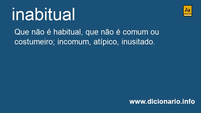 Significado de inabitual