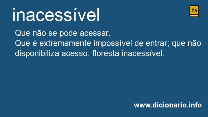 Significado de inacessvel