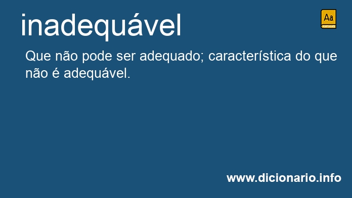 Significado de inadequvel