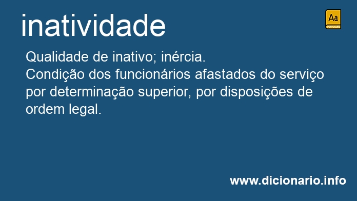 Significado de inatividade