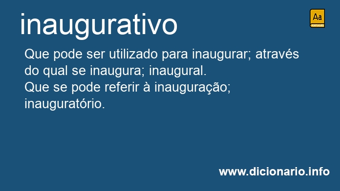 Significado de inaugurativo