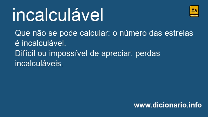 Significado de incalculvel