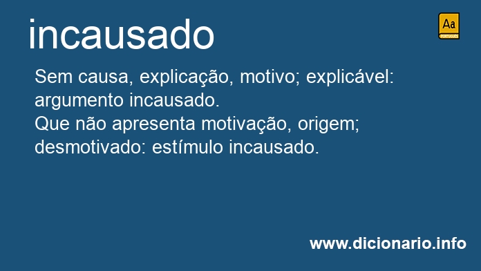 Significado de incausado