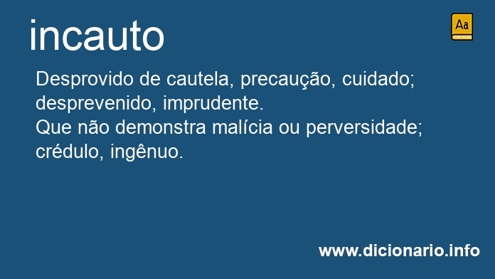 Significado de incauto