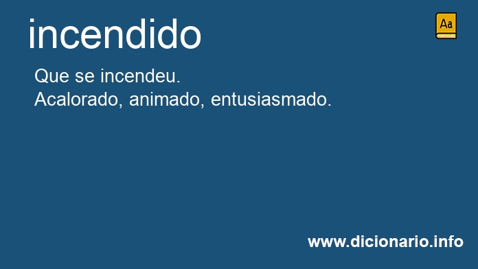 Significado de incendidos