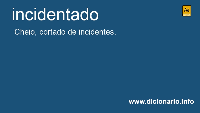Significado de incidentado