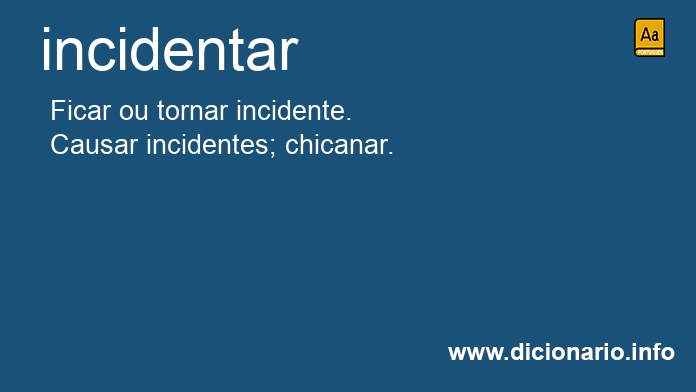 Significado de incidentar