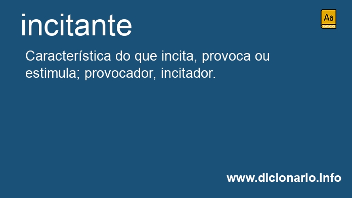 Significado de incitantes