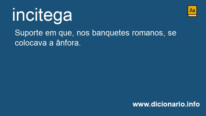 Significado de incitega