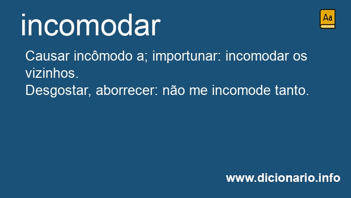 Significado de incomoda