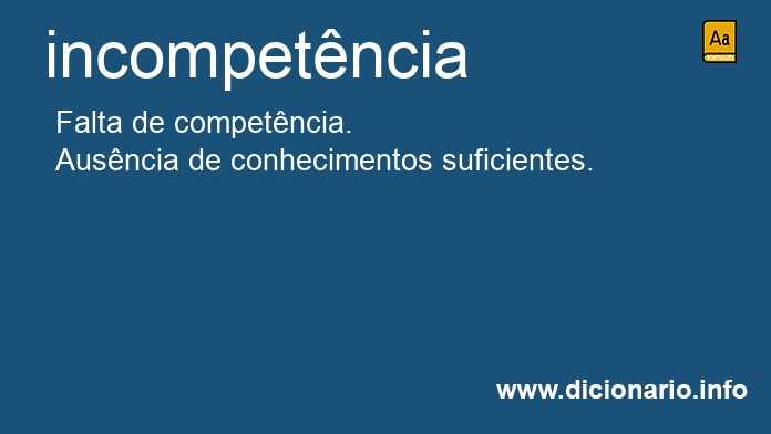 Significado de incompetncia