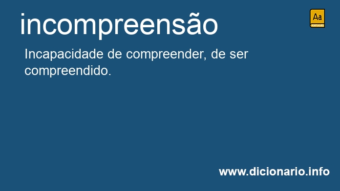 Significado de incompreenso