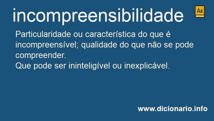 Significado de incompreensibilidade
