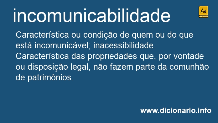 Significado de incomunicabilidade