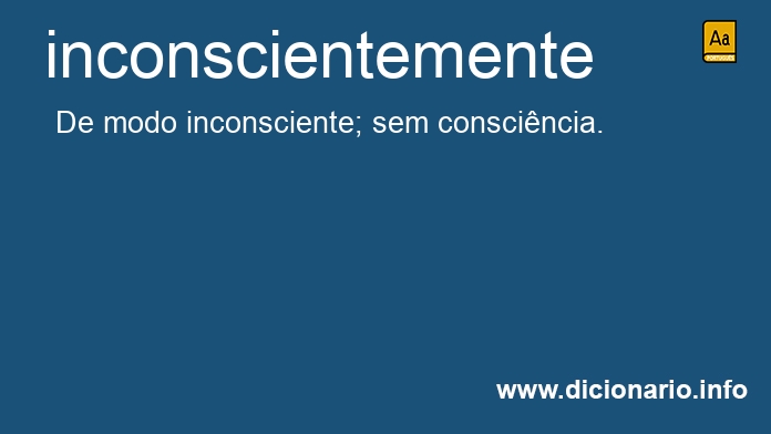 Significado de inconscientemente