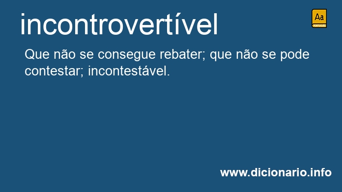 Significado de incontrovertvel