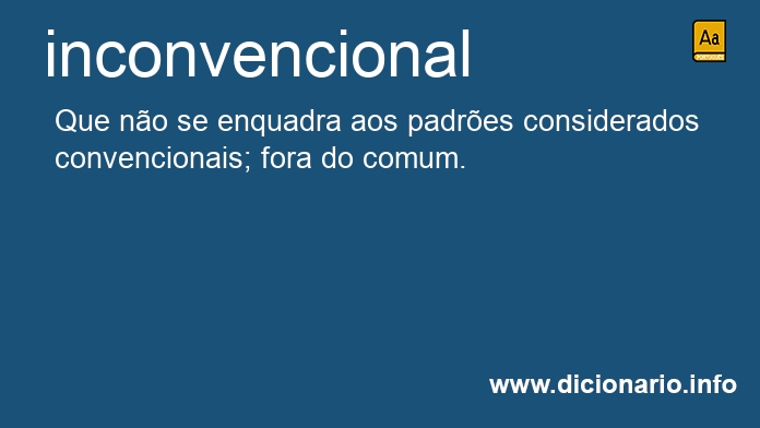 Significado de inconvencional