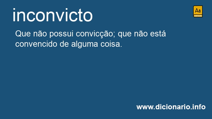 Significado de inconvicto