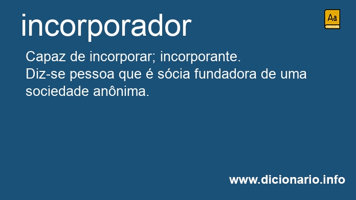 Significado de incorporador