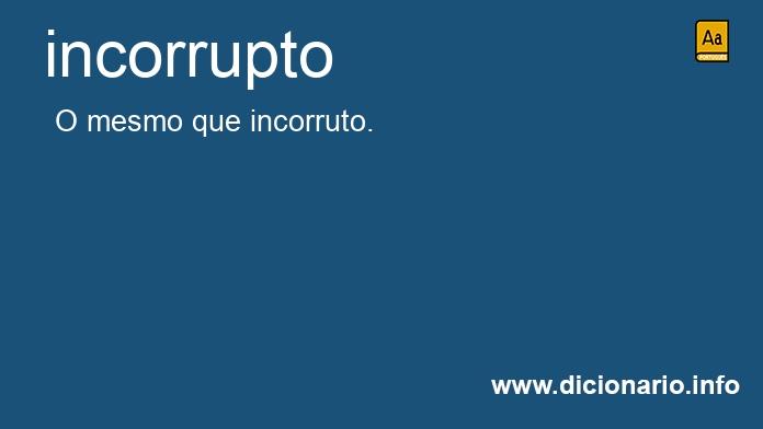 Significado de incorrupta