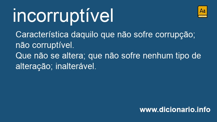 Significado de incorruptvel