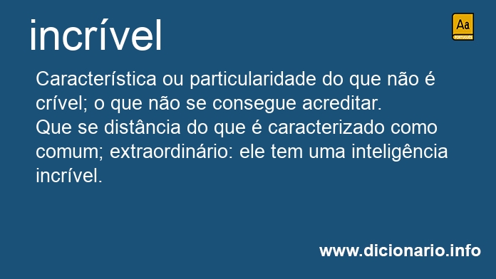 Significado de incrvel