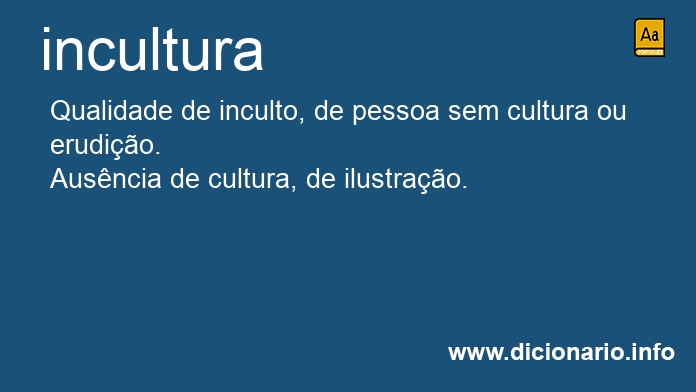 Significado de incultura