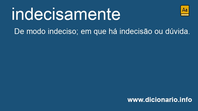Significado de indecisamente