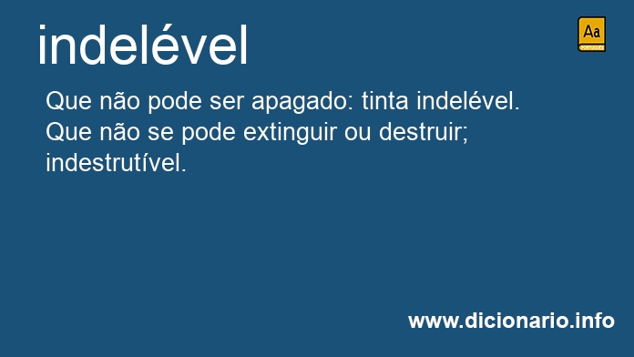 Significado de indelveis