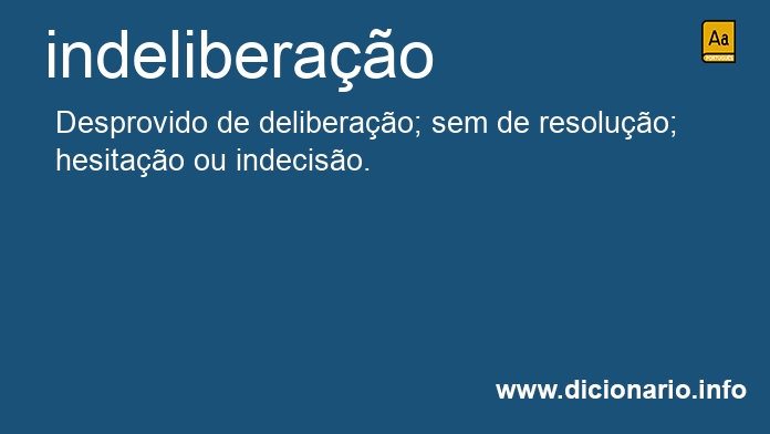 Significado de indeliberao