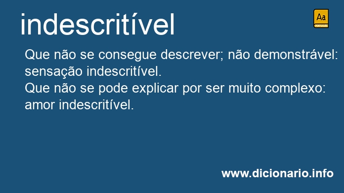 Significado de indescritveis