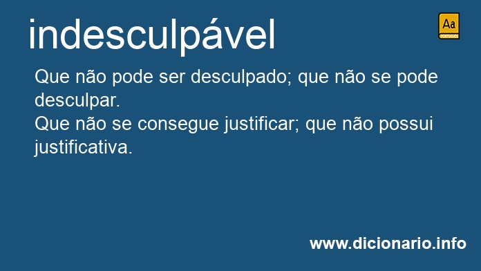 Significado de indesculpvel