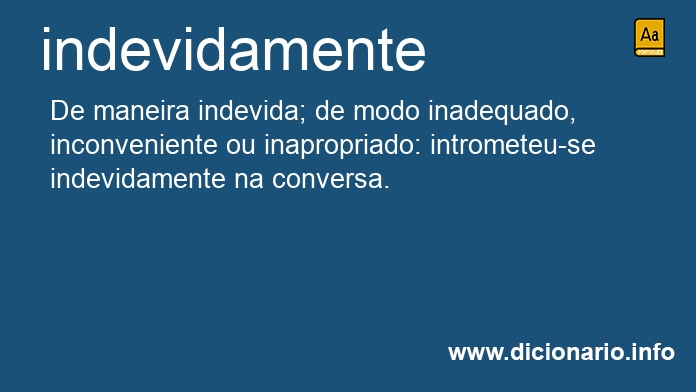 Significado de indevidamente
