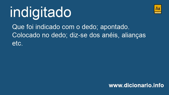 Significado de indigitados