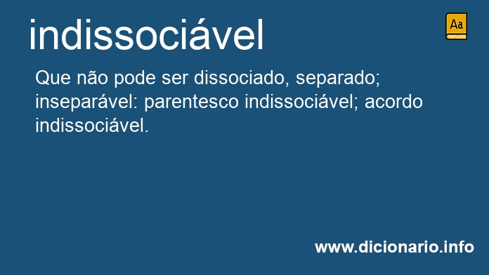Significado de indissociveis