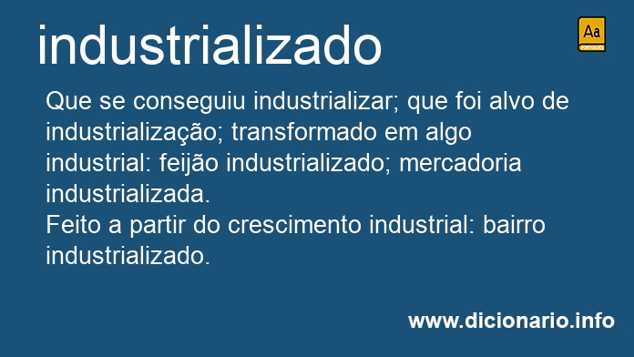 Significado de industrializado