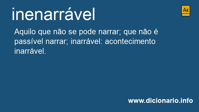 Significado de inenarrvel