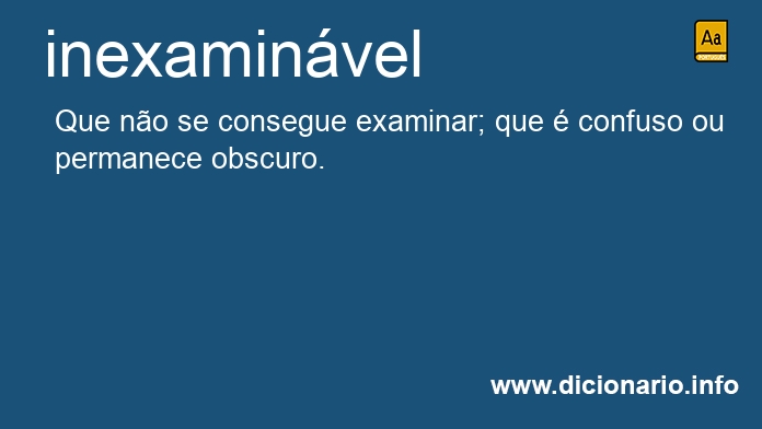 Significado de inexaminvel