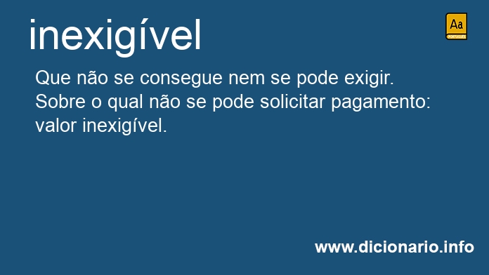 Significado de inexigvel