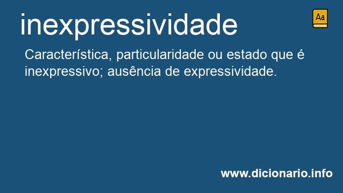 Significado de inexpressividade