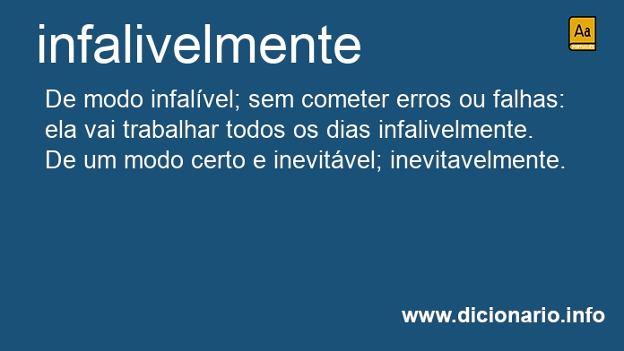 Significado de infalivelmente