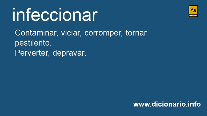 Significado de infeccionaro