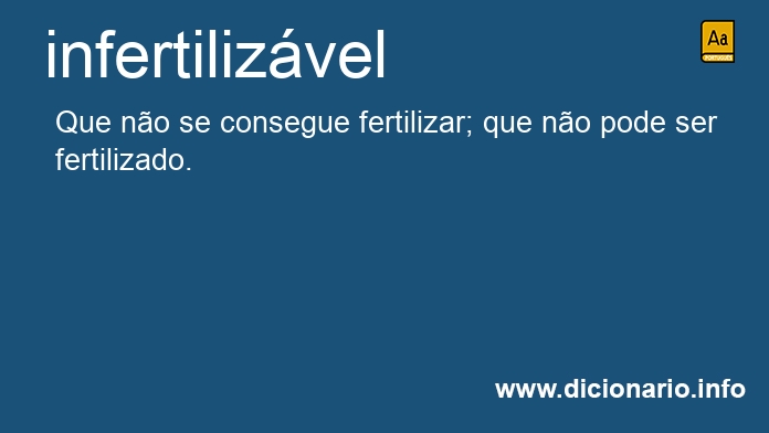 Significado de infertilizvel
