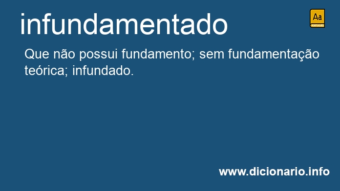 Significado de infundamentada