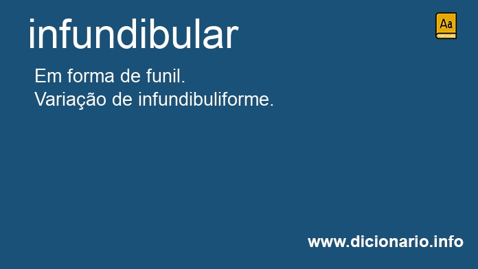 Significado de infundibular