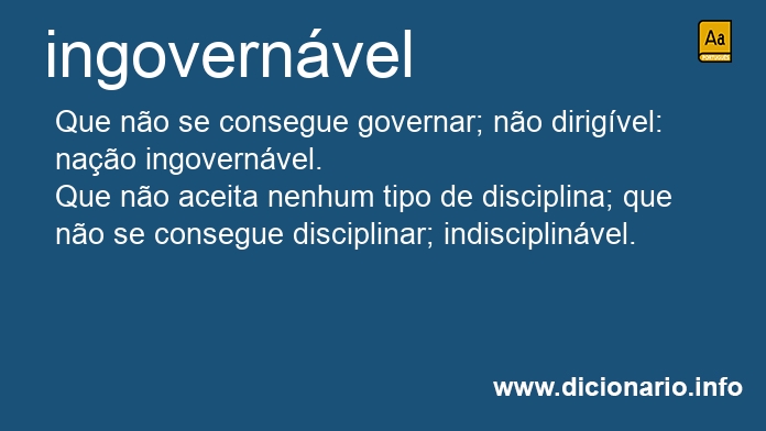 Significado de ingovernveis