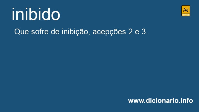 Significado de inibida
