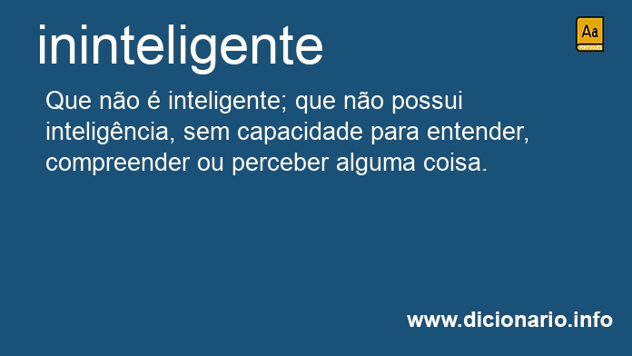 Significado de ininteligentes